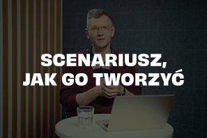 Scenariusz jak go tworzyć?